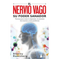 Nervio Vago, Su Poder Sanador, El - Paperback