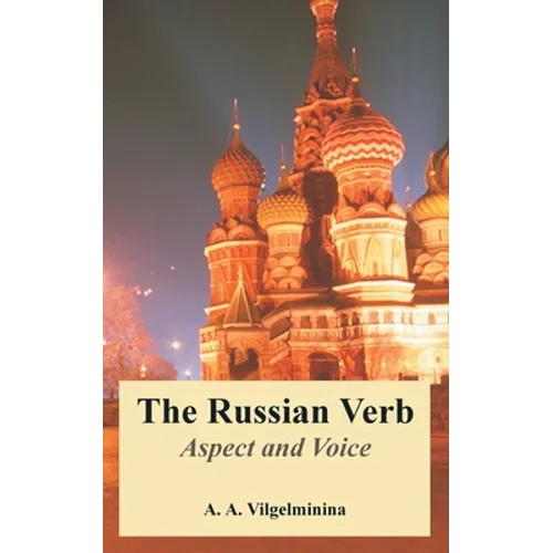 The Russian Verb: Aspect and Voice - Paperback