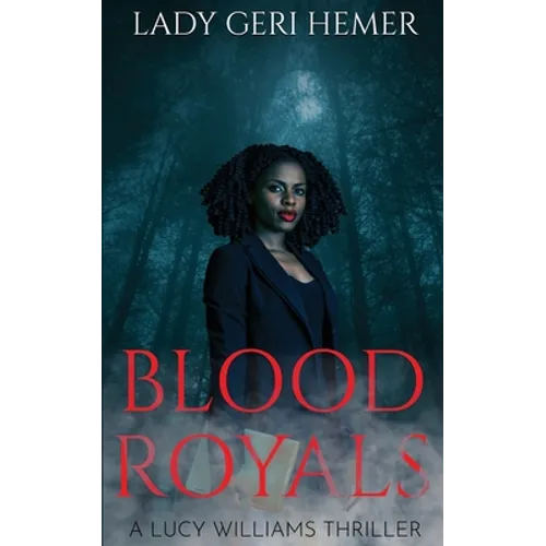 Blood Royals: A Lucy Williams Thriller - Paperback
