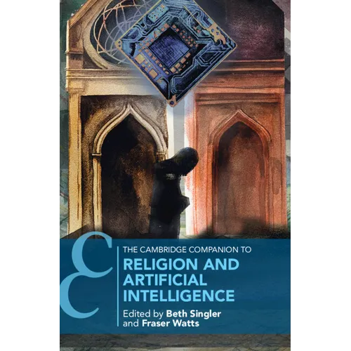 The Cambridge Companion to Religion and Artificial Intelligence - Hardcover
