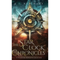 The Star Clock Chronicles - Hardcover