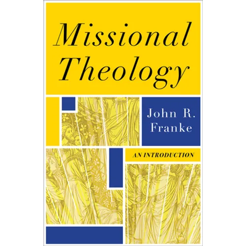 Missional Theology: An Introduction - Paperback