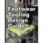 Footwear Tooling Design Guide - Paperback