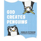 God Creates Penguins - Paperback