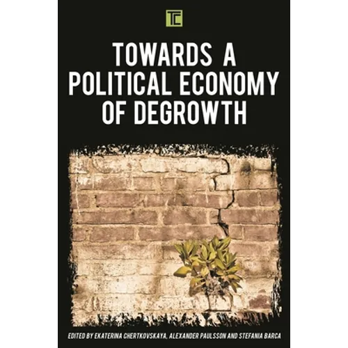 Towards a Political Economy of Degrowth - Paperback