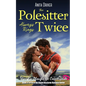 The Polesitter Always Rings Twice: Thicc Ric Ploughs the Countryside: Book #2 in the Daniel Ricciardo Romance Series - Paperback