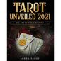 Tarot Unveiled 2021: The Art of Tarot Reading - Paperback