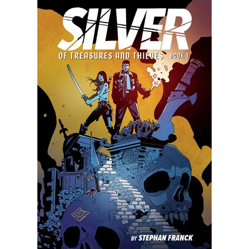 Silver: Of Treasures and Thieves: A Graphic Novel - Hardcover