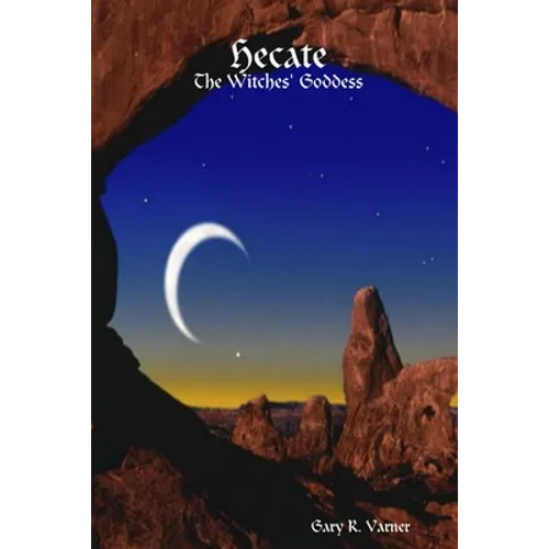 Hecate - The Witches' Goddess - Paperback