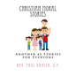 Christian Moral Stories: Another 45 Stories for Everyone - Paperback