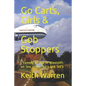 Go Carts, Girls and Gob Stoppers: - coming of age in Westcliff-on-Sea in the '50's and '60's - Paperback