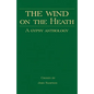 The Wind on the Heath - A Gypsy Anthology (Romany History Series) - Hardcover