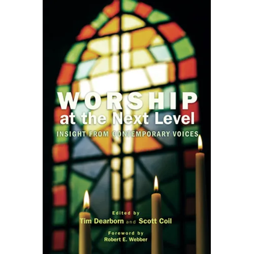 Worship at the Next Level - Paperback
