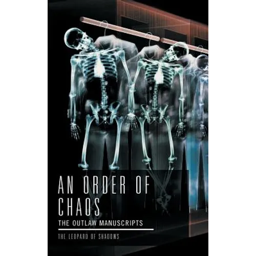 An Order of Chaos: The Outlaw Manuscripts - Hardcover