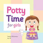 Potty Time for Girls: Potty Training for Toddler Girls - Paperback