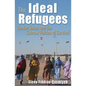 The Ideal Refugees: Gender, Islam, and the Sahrawi Politics of Survival - Hardcover