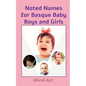 Noted Names for Basque Baby Boys and Girls - Paperback