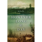 However Long the Day - Paperback