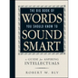 The Big Book of Words You Should Know to Sound Smart: A Guide for Aspiring Intellectuals - Paperback