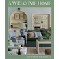 A Welcome Home: Inviting Interiors - Hardcover