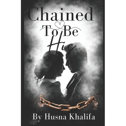 Chained To Be His: Liam and Jasmine's Story - Paperback
