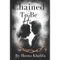 Chained To Be His: Liam and Jasmine's Story - Paperback