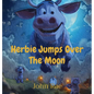 Herbie Jumps Over The Moon - Hardcover