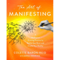 The Art of Manifesting: A Meditative Drawing Practice to Rewire Your Brain and Create Your Reality - Paperback