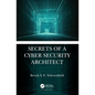 Secrets of a Cyber Security Architect - Hardcover