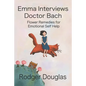 Emma Discovers Bach Flower Essences - Paperback