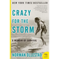 Crazy for the Storm: A Memoir of Survival - Paperback