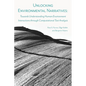 Unlocking Environmental Narratives: Towards Understanding Human Environment Interactions through Computational Text Analysis - Paperback