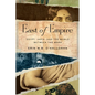 East of Empire: Egypt, India, and the World Between the Wars - Paperback