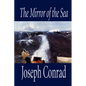 The Mirror of the Sea by Joseph Conrad, Fiction - Paperback