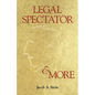 Legal Spectator & More - Paperback