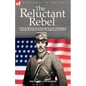 The Reluctant Rebel: a Young Kentuckian's Experiences in the Confederate Infantry and Cavalry During the American Civil War - Paperback
