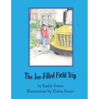 The Joy-Filled Field Trip - Paperback