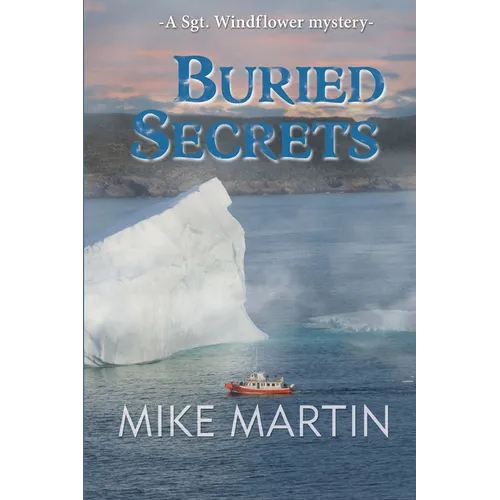 Buried Secrets: The Sgt. Windflower Mystery Series Book 11 - Paperback