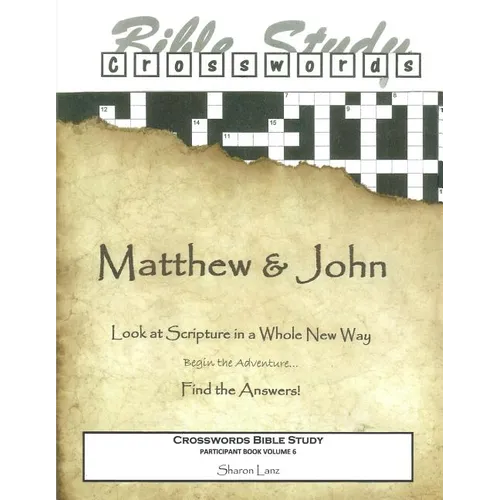Crosswords Bible Study: Matthew and John Participant Book - Paperback