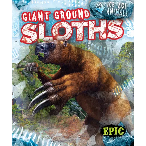 Giant Ground Sloths - Library Binding