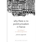 Why There Is No Poststructuralism in France: The Making of an Intellectual Generation - Paperback