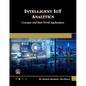 Intelligent Iot Analytics: Concepts and Real-World Applications - Paperback