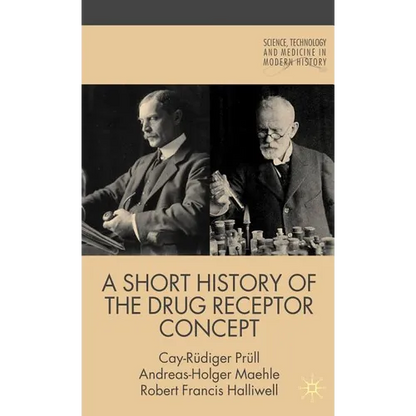 A Short History of the Drug Receptor Concept - Hardcover