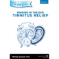 Ringing in the Ear - Tinnitus Relief - Paperback