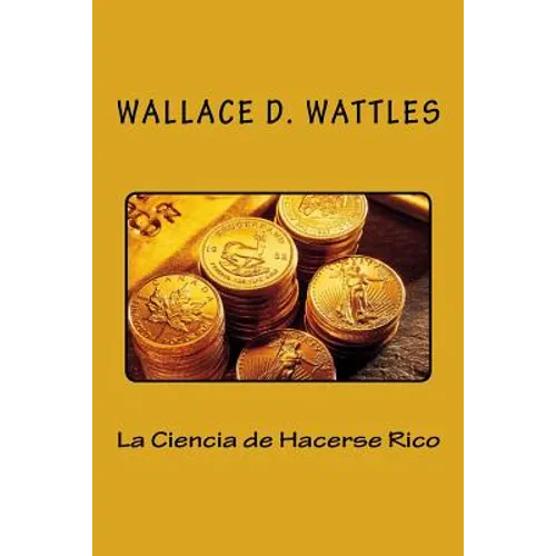 La Ciencia de Hacerse Rico (Spanish Edition) - Paperback