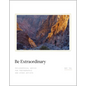 Be Extraordinary: Philosophical Advice for Photographic and Other Artists - Hardcover
