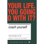 Coach Yourself: Make Real Changes in Your Life - Paperback