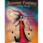 Autumn Fantasy Coloring Book - Halloween Witches, Vampires and Autumn Fairies: Coloring Book for Grownups and All Ages! - Paperback