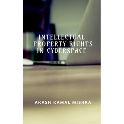 Intellectual Property Rights in Cyberspace - Paperback