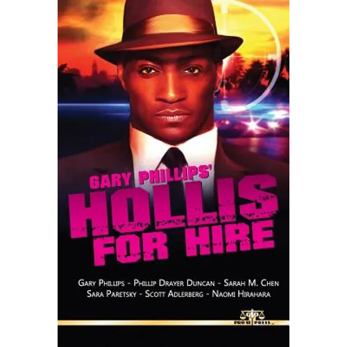 Gary Phillips' Hollis For Hire - Paperback